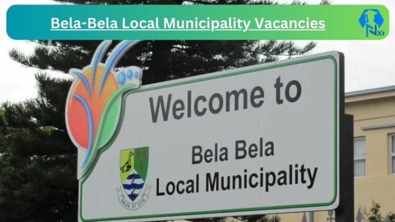 Nxtgovtjobs Bela-Bela Local Municipality Vacancies 2024 @www.belabela.gov.za Careers Portal
