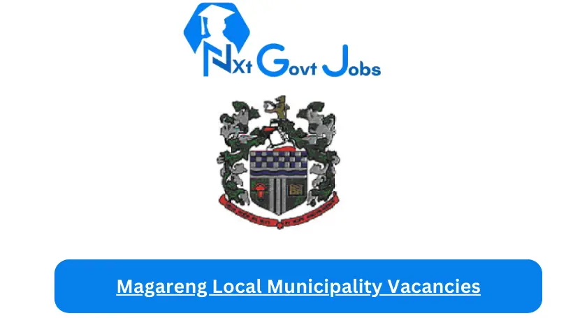 Magareng Local Municipality Vacancies 2023 @www.magareng.gov.za Careers Portal