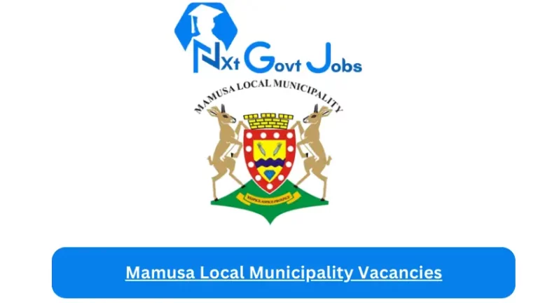 Nxtgovtjobs Mamusa Local Municipality Vacancies 2024 @www.mamusa.gov.za Careers Portal