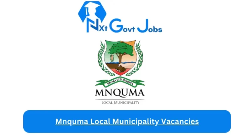 Nxtgovtjobs Mnquma Local Municipality Vacancies 2024 @mnquma.gov.za Careers Portal