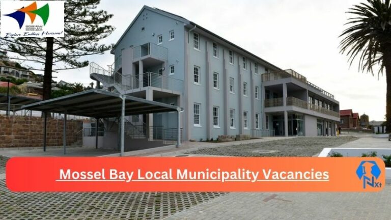 6x New Mossel Bay Local Municipality Vacancies 2024 @www.mosselbay.gov.za Careers Portal