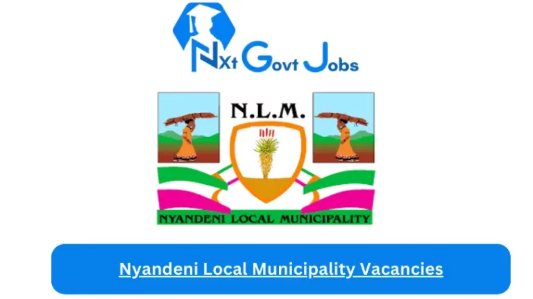 4x Nxtgovtjobs Nyandeni Local Municipality Vacancies 2024 @www.nyandenilm.gov.za Careers Portal