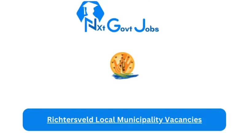 New Richtersveld Local Municipality Vacancies 2024 @www.richtersveld.gov.za Careers Portal