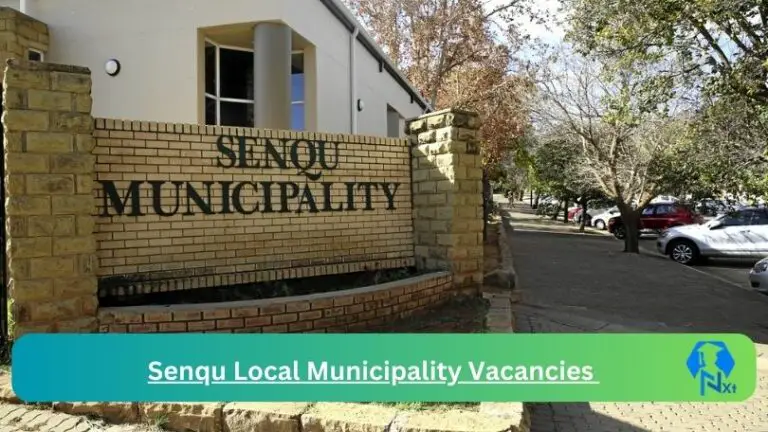 Nxtgovtjobs Senqu Local Municipality Vacancies 2024 @www.senqu.gov.za Careers Portal