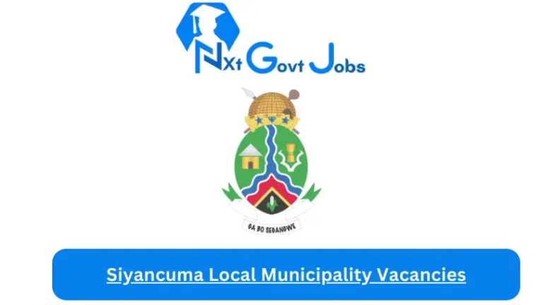 New Siyancuma Local Municipality Vacancies 2024 @www.siyancuma.gov.za Careers Portal
