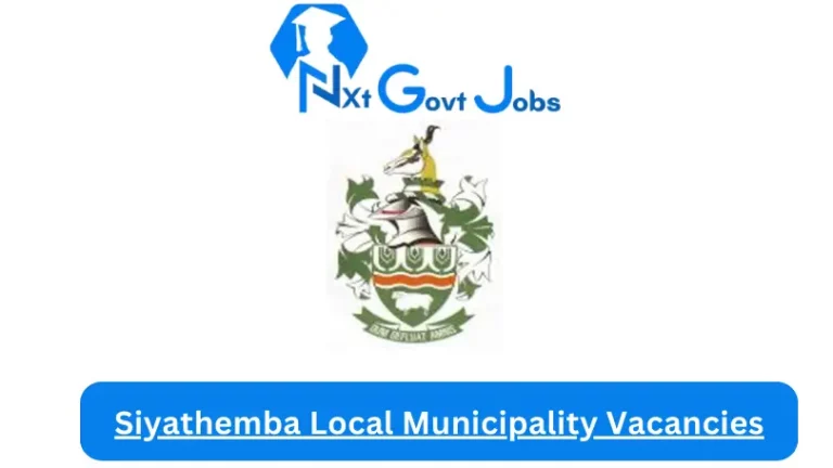 Nxtgovtjobs Siyathemba Local Municipality Vacancies 2024 @www.siyathemba.gov.za Careers Portal