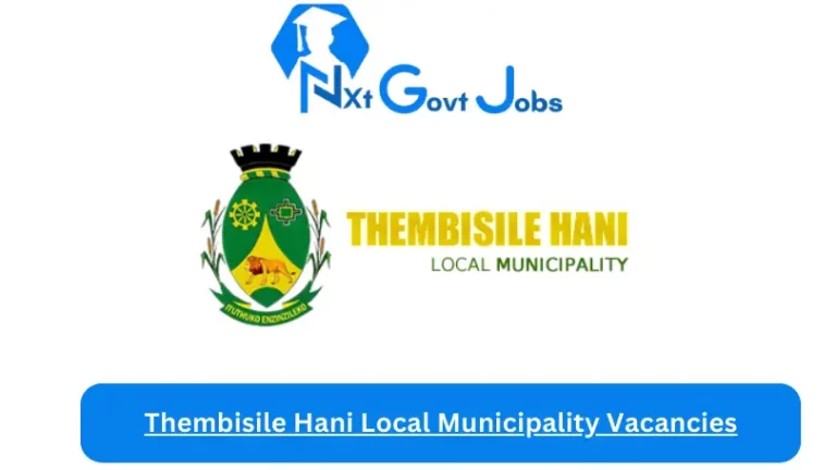 1x New Thembisile Hani Local Municipality Vacancies 2024 @www.thembisilehanilm.gov.za Careers Portal