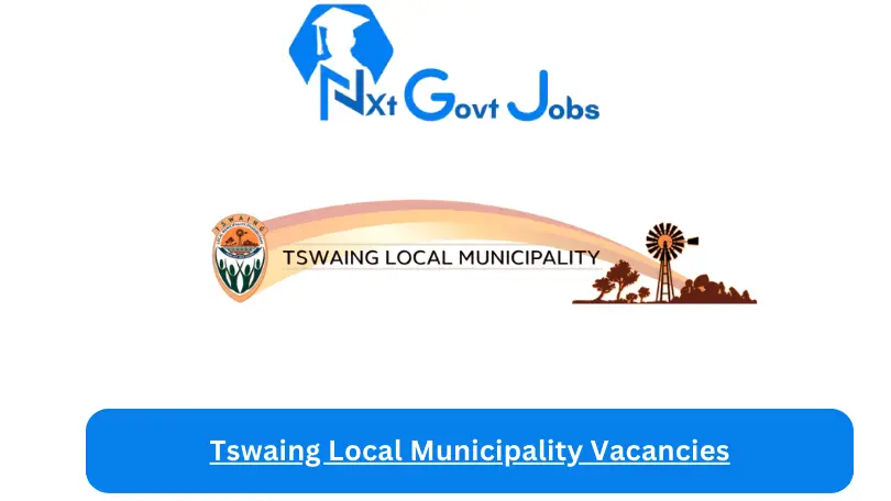 Tswaing Local Municipality Vacancies 2023 @www.tswaing.gov.za Careers Portal