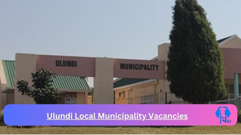Ulundi Local Municipality Vacancies