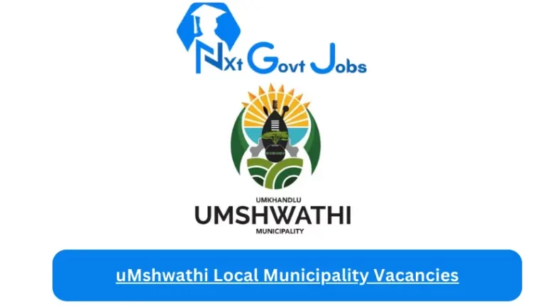 Nxtgovtjobs uMshwathi Local Municipality Vacancies 2024 @umshwathi.gov.za Careers Portal